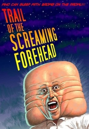 Trail of the Screaming Forehead Poster