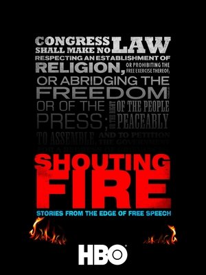 Shouting Fire: Stories from the Edge of Free Speech Poster