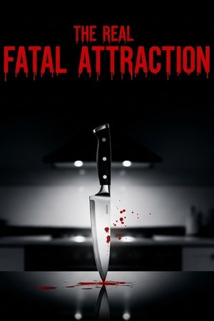 The Real Fatal Attraction Poster