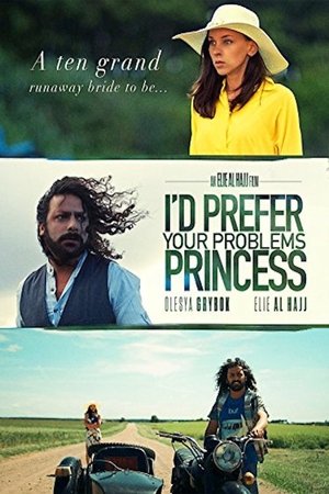 I'd prefer your problems princess Poster