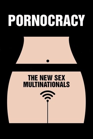 Pornocracy: The New Sex Multinationals Poster