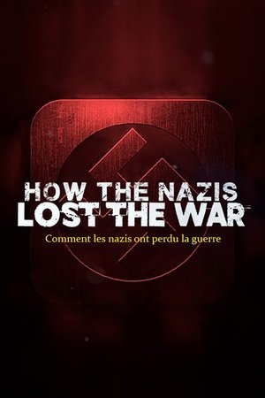 How the Nazis Lost the War Poster