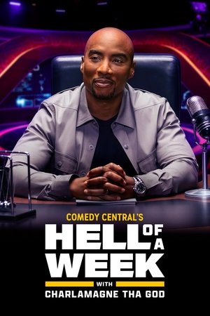 Hell of A Week with Charlamagne Tha God Poster