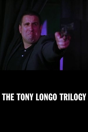 The Tony Longo Trilogy Poster
