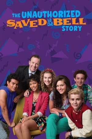 The Unauthorized Saved by the Bell Story Poster
