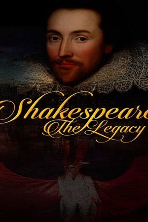 Shakespeare: The Legacy Poster