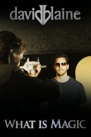 David Blaine: What Is Magic? Poster