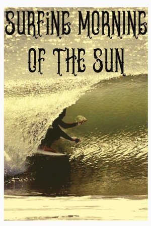 Surfing Morning of the Sun Poster