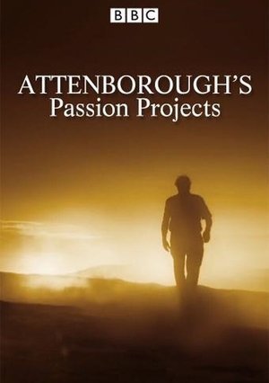 Attenborough's Passion Projects Poster