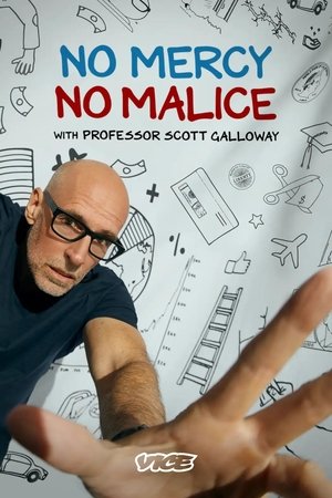 No Mercy No Malice with Professor Scott Galloway Poster
