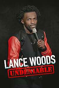 Lance Woods: Undeniable Poster